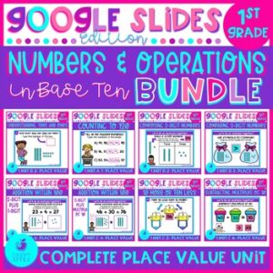 Numbers and Operations in Base Ten 1st Grade Google Slides Distance Learning