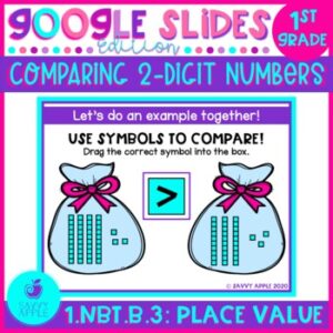 Comparing Numbers First Grade Google Slides Google Classroom Distance Learning