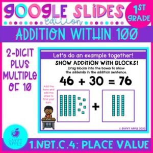 Addition Within 100 - 2 Digit + Multiple of 10 - Google Slides Distance Learning