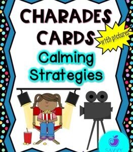 Charades Cards for All Ages: Calming Strategies - Pictures Included