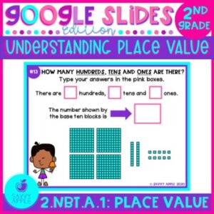 Place Value with Hundreds, Tens and Ones Google Slides Distance Learning