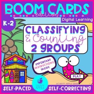 Classifying and Counting Objects 2 Groups Boom Cards Digital Learning Distance Learning
