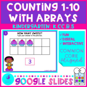 Counting to 10 With Arrays Google Slides Kindergarten Math Distance Learning
