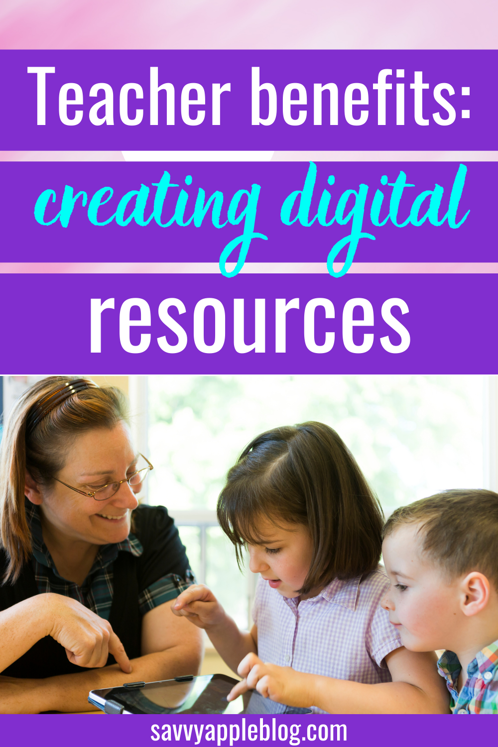 teacher benefits for digital resources
